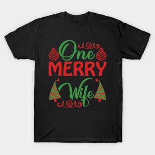 One Merry Wife Funny Ugly Xmas Ugly Christmas T-Shirt